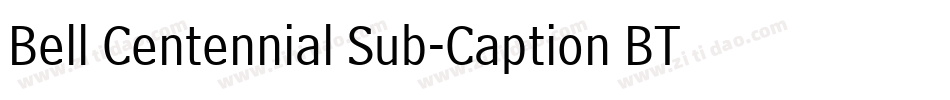 Bell Centennial Sub-Caption BT字体转换